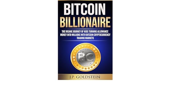 Bitc!   oin Billionaire The Insane Journey Of Kids Turning Allowance Money Into Millions In Under 30 Days With Cryptocurrency Bitcoin Mining Learn What - 